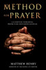 A Method For Prayer: With Scripture Expressions