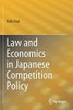 Law And Economics In Japanese Competition Policy