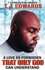 A Love So Forbidden That Only God Can Understand