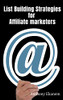 List Building Strategies For Affiliate Marketers