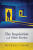 The Inquisition And Other Stories