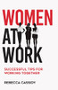 Women At Work: Successful Tips For Working Together