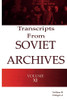 Transcripts From The Soviet Archives Volume Xi 1931