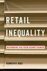 Retail Inequality: Reframing The Food Desert Debate