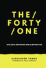 The Forty One: Life Hack Principles For A Better You