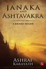 Janaka And Ashtavakra: A Journey Beyond