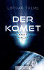 Der Komet: Ein Science Fiction Thriller (German Edition)