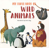 My First Book Of Wild Animals (My First Book Of Animals)