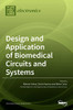 Design And Application Of Biomedical Circuits And Systems
