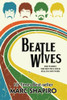 Beatle Wives: The Women The Men We Loved Fell In Love With