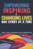 Empowering Inspiring & Changing Lives: One Story At A Time