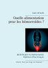 Quelle Alimentation Pour Les H?morro?Des ? (French Edition)