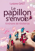 Le Papillon S'Envole: Itin?raire De R?silience (French Edition)