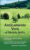 Anticamente Vero: Omaggio A Gustavo Adolfo Rol (Italian Edition)