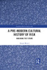 A Pre-Modern Cultural History Of Risk (Earthscan Risk In Society)