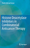 Histone Deacetylase Inhibitors In Combinatorial Anticancer Therapy