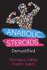 Anabolic Steroids: Demystified (Fortius Press Sports Science Series)
