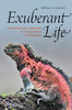 Exuberant Life: An Evolutionary Approach To Conservation In Galápagos