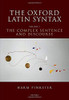 The Oxford Latin Syntax: Volume Ii: The Complex Sentence And Discourse