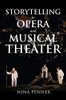 Storytelling in Opera and Musical Theater (Musical Meaning and Interpretation)