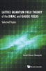 Lattice Quantum Field Theory Of The Dirac And Gauge Fields Selected Topics