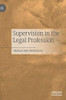 Supervision In The Legal Profession - Hardcover