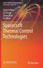 Spacecraft Thermal Control Technologies (Space Science And Technologies) - Hardcover