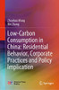 Low-Carbon Consumption In China: Residential Behavior, Corporate Practices And Policy Implication - Hardcover