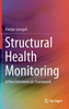 Structural Health Monitoring: A Non-Deterministic Framework - Hardcover