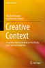 Creative Context: Creativity And Innovation In The Media And Cultural Industries (Creative Economy) - Hardcover