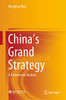 China'S Grand Strategy: A Framework Analysis - Hardcover