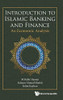 Introduction To Islamic Banking And Finance: An Economic Analysis - Hardcover