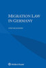 Migration Law In Germany - Paperback