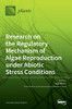 Research on the Regulatory Mechanism of Algae Reproduction under Abiotic Stress Conditions