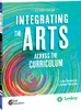 Integrating the Arts Across the Curriculum, 2nd Edition (Strategies to Integrate the Arts)