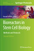 Bioreactors in Stem Cell Biology: Methods and Protocols (Methods in Molecular Biology, 2436)