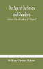 The age of Justinian and Theodora: a history of the sixth century A.D. (Volume I) - Hardcover