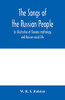 The songs of the Russian people, as illustrative of Slavonic mythology and Russian social life