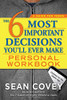 The 6 Most Important Decisions You'll Ever Make Personal Workbook: Updated for the Digital Age