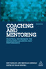 Coaching and Mentoring: Practical Techniques for Developing Learning and Performance - Hardcover