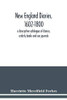 New England diaries, 1602-1800: a descriptive catalogue of diaries, orderly books and sea journals