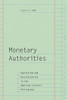 Monetary Authorities: Capitalism and Decolonization in the American Colonial Philippines - Paperback