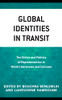 Global Identities in Transit: The Ethics and Politics of Representation in World Literatures and Cultures