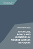 Literacies, Power and Identities in Figured Worlds in Malawi (Adult Learning, Literacy and Social Change)