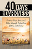 Forty Days Out of Darkness: Finding Hope, Love, and Value Through Gods Love Letters and Poems - Paperback