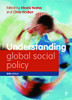 Understanding Global Social Policy (Understanding Welfare: Social Issues, Policy and Practice) - Hardcover