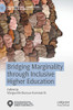 Bridging Marginality through Inclusive Higher Education (Neighborhoods, Communities, and Urban Marginality)