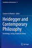 Heidegger and Contemporary Philosophy: Technology, Living, Society & Science (Contributions to Hermeneutics)