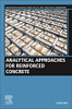 Analytical Approaches for Reinforced Concrete (Woodhead Publishing Series in Civil and Structural Engineering)
