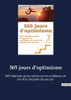 365 jours d'optimisme: 365 citations pour retrouver la confiance en soi et le chemin du succès (French Edition)
